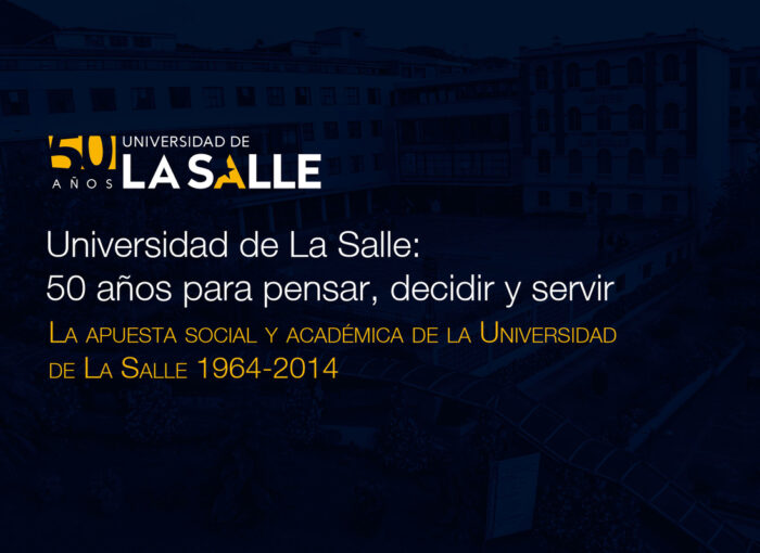 Universidad de La Salle: 50 años para pensar
