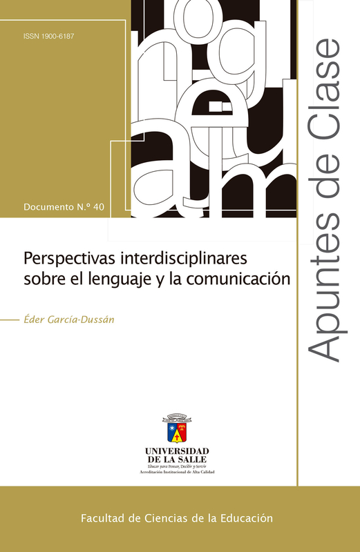 Perspectivas interdisciplinares sobre el lenguaje y la comunicación