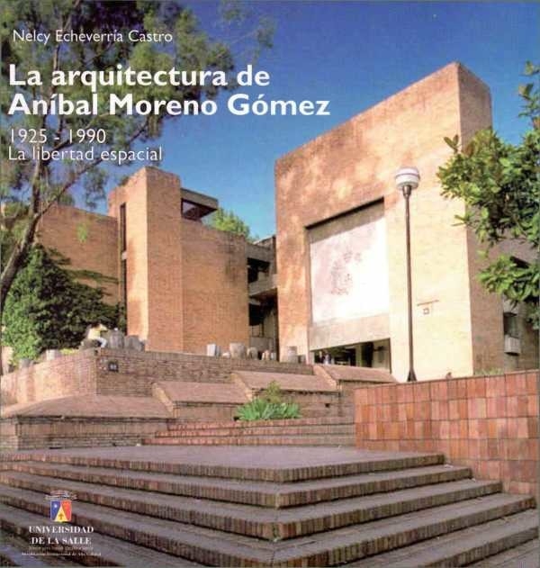 La arquitectura de Aníbal Moreno Gómez