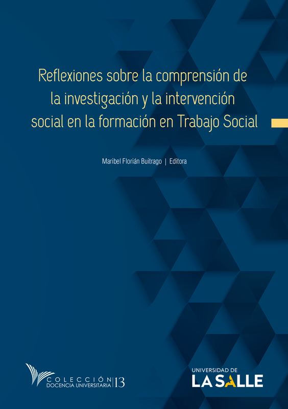 Reflexiones sobre la comprensión de la investigación y la intervención social en la formación en Trabajo Social