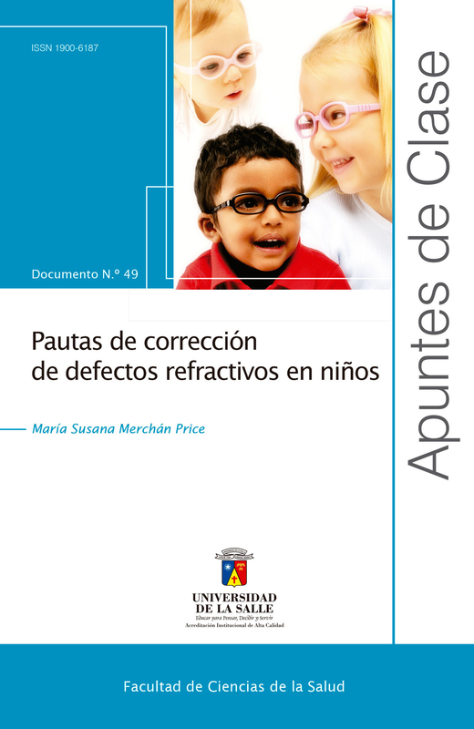 Pautas de corrección de defectos refractivos en niños