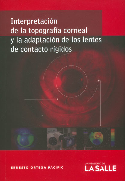 Interpretación de la topografía corneal y la adaptación de los lentes de contacto rígidos