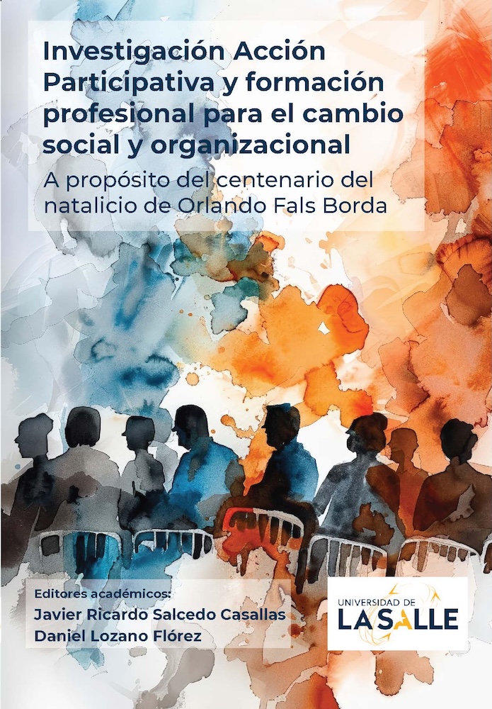 Investigación acción participativa y formación profesional para el cambio social y organizacional